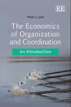 The Economics of Organization and Coordination