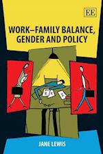 Work–Family Balance, Gender and Policy