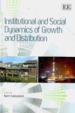 Institutional and Social Dynamics of Growth and Distribution