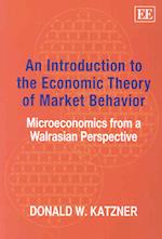 An Introduction to the Economic Theory of Market Behavior