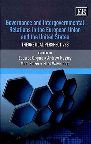 Governance and Intergovernmental Relations in the European Union and the United States