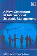 A New Generation in International Strategic Management