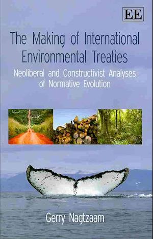 The Making of International Environmental Treaties