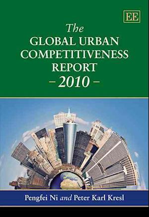 The Global Urban Competitiveness Report – 2010