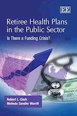 Retiree Health Plans in the Public Sector