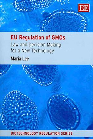 EU Regulation of GMOs