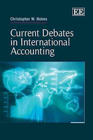 Current Debates in International Accounting