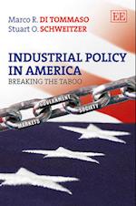 Industrial Policy in America