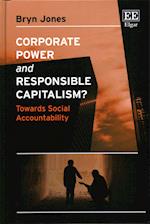 Corporate Power and Responsible Capitalism?