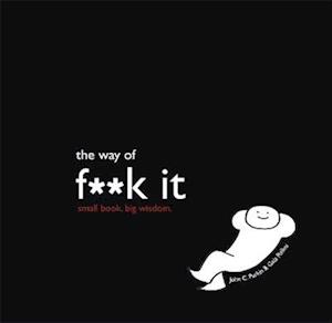 The Way of Fuck It