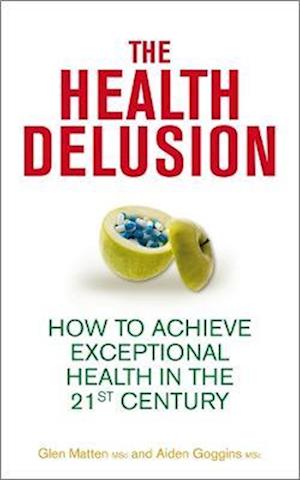 The Health Delusion