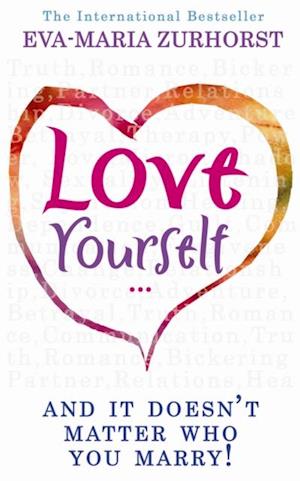 Love Yourself And It Doesn't Matter Who You Marry