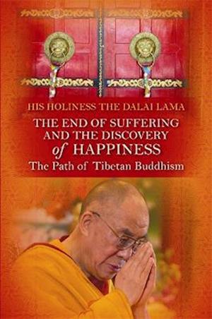 The End of Suffering and the Discovery of Happiness