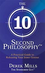 The 10-Second Philosophy®