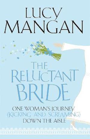 The Reluctant Bride