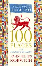 History of England in 100 Places