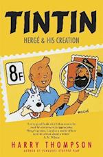 Tintin: Hergé and His Creation