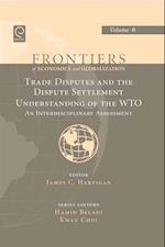 Trade Disputes and the Dispute Settlement Understanding of the WTO