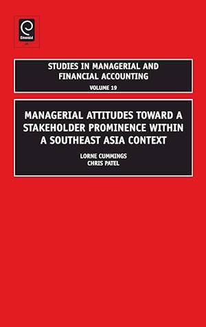 Managerial Attitudes Toward a Stakeholder Prominence Within a Southeast Asia Context