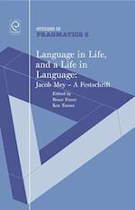 Language in Life, and a Life in Language