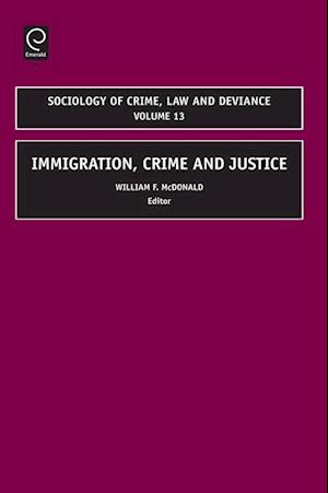 Immigration, Crime and Justice