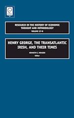Henry George, the Transatlantic Irish, and Their Times (Volume 27b)