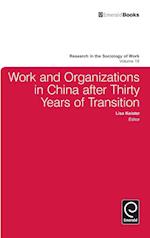 Work and Organizations in China after Thirty Years of Transition