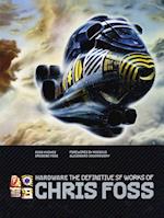 Hardware: The Definitive SF Works of Chris Foss