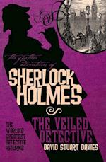 Further Adventures of Sherlock Holmes: The Veiled Detective