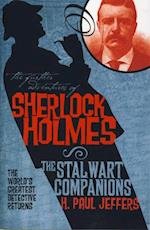 Further Adventures of Sherlock Holmes: The Stalwart Companions