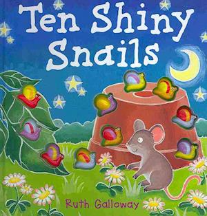 Ten Shiny Snails