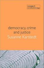Democracy, Crime & Justice