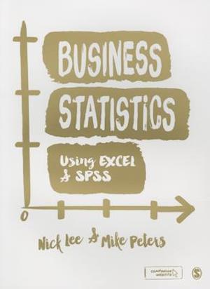 Business Statistics Using EXCEL and SPSS