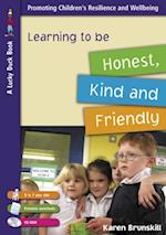 Learning to be Honest, Kind and Friendly for 5 to 7 Year Olds