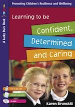 Learning to Be Confident, Determined and Caring for 5 to 7 Year Olds