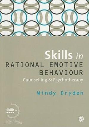 Skills in Rational Emotive Behaviour Counselling & Psychotherapy