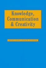 Knowledge, Communication and Creativity