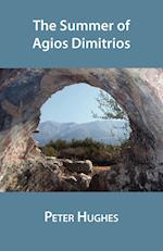 The Summer of Agios Dimitrios