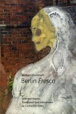 Berlin Fresco - Selected Poems 