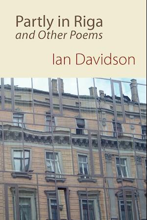 Partly in Riga and Other Poems