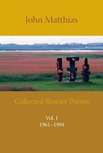 Collected Shorter Poems Vol. 1