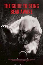 The Guide to Being Bear Aware