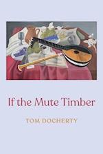 If the Mute Timber 