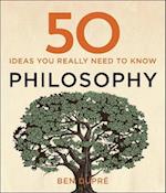 50 Philosophy Ideas You Really Need to Know