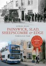 Painswick, Slad, Sheepscombe & Edge Through Time