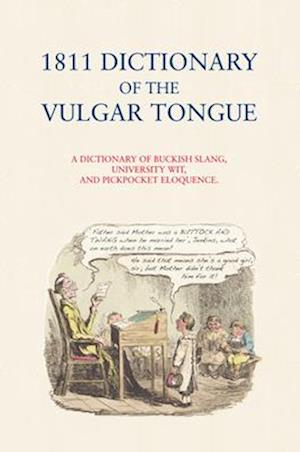 1811 Dictionary of the Vulgar Tongue