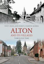 Alton and Its Villages Through Time