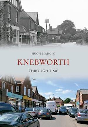 Knebworth Through Time