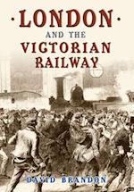 London and the Victorian Railway