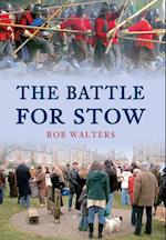 The Battle for Stow